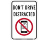 Dont Drive Distracted - 12X18 - .080 Aluminum - TM250J