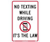 No Texting Its The Law - 12X18 - .063 Aluminum - TM252H