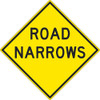 Road Narrows Sign - 30X30 - .080 Hip Ref Alum - TM265K