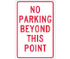 No Parking Beyond This Point - 18X12 - .040 Alum - TM26G