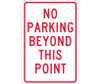 No Parking Beyond This Point - 18X12 - .063 Alum - TM26H