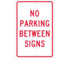 No Parking Between Signs - 18X12 - .063 Alum - TM29H