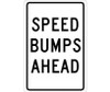 Speed Bumps Ahead - 18X12 - .040 Alum - TM35G