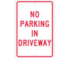 No Parking In Driveway - 18X12 - .063 Alum - TM46H