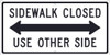 Sidewalk Closed Use Other Side(Double Arrow Graphic) - 12X24 - .080 Hip Ref Alum Sign - TM512K