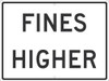 Fines Higher Sign - 18X24 - .080 Egp Ref Alum - TM529J