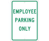 Employee Parking Only - 18X12 - .063 Alum - TM52H