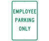 Employee Parking Only 18X12 .063 Alum