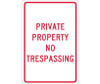 Private Property No Trespassing - 18X12 - .040 Alum - TM59G