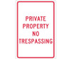 Private Property No Trespassing 18X12 .040 Alum