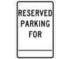 Reserved Parking For ________. - 18X12 - .040 Alum - TM6G