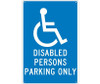 Disabled Persons Parking Only 18X12 .040 Alum