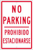 No Parking Prohibido Estacionarse - 18X12 - .063 Alum - TM98H