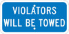 Violators Will Be Towed - 6X12 Plaque Sign - .080 Ref Alum - TMAS10J