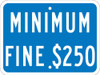 Minimum Fine $250 - 9X12 - .080 Ref Alum Sign - TMAS12J