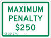 Maximum Penalty $250 - 9X12 - .063 Alum Sign - TMAS15H