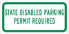 State Disabled Permit Required - 6X12 Plaque Sign - .040 Alum - TMAS17G