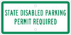 State Disabled Permit Required -6X12 Plaque Sign - .063 Alum - TMAS17H