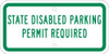 State Disabled Permit Required -6X12 Plaque Sign - .080 Ref Alum - TMAS17J