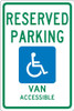 Reserved Parking Handicapped Van Accessible,18X12 .040 Alum Sign