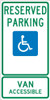 Reserved Parking Handicapped Van Accessible -24X12 - .040 Alum Sign - TMS330G
