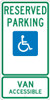 Reserved Parking Handicapped Only Van Accessible,24X12 .080 Alum Sign