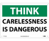 Think Safety - Carelessness Is Dangerous - 10X14 - .040 Alum - TS111AB