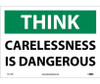 Think - Carelessness Is Dangerous - 10X14 - PS Vinyl - TS111PB