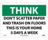 Think - Don'T Scatter Paper & Trash On Floors This Is.. - 10X14 - PS Vinyl - TS118PB