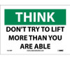 Think - Don'T Try To Lift More Than You Are Able - 7X10 - PS Vinyl - TS119P