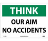 Think - Our Aim No Accident - 10X14 - PS Vinyl - TS122PB