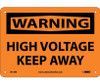 Warning: High Voltage Keep Away - 7X10 - Rigid Plastic - W139R