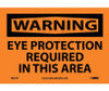 Warning: Eye Protection Required In This Area - 7X10 - PS Vinyl - W201P