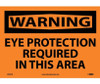 Warning: Eye Protection Required In This Area - 10X14 - PS Vinyl - W201PB