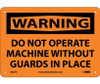 Warning: Do Not Operate Machine Without Guards In Place - 7X10 - Rigid Plastic - W261R
