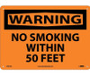 Warning: No Smoking Within 50 Feet - 10X14 - .040 Alum - W401AB