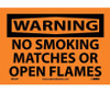 Warning: No Smoking Matches Or Open Flames - 7X10 - PS Vinyl - W402P