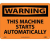 Warning This Machine Starts Automatically 10X14 .040 Alum