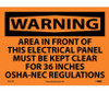 Warning: Area In Front Of This Electrical Panel Must Be Kept Clear For 36 Inches Osha-Nec Regulations - 10X14 - PS Vinyl - W411PB