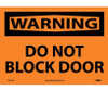 Warning: Do Not Block Door - 10X14 - PS Vinyl - W415PB