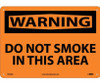 Warning: Do Not Smoke In This Area - 10X14 - .040 Alum - W420AB