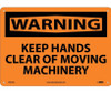 Warning: Keep Hands Clear Of Moving Machinery - 10X14 - .040 Alum - W451AB