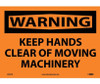 Warning: Keep Hands Clear Of Moving Machinery - 10X14 - PS Vinyl - W451PB