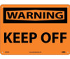 Warning: Keep Off - 10X14 - .040 Alum - W452AB