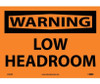 Warning: Low Headroom - 10X14 - PS Vinyl - W454PB