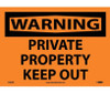 Warning: Private Property Keep Out - 10X14 - PS Vinyl - W460PB