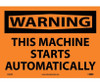 Warning: This Machine Starts Automatically - 10X14 - PS Vinyl - W464PB