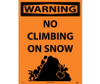 Warning: No Climbing On Snow - 32 X 24 - Corrugated Plastic - W469F