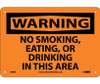 Warning: No Smoking Eating Or Drinking In This Area - 7X10 - Rigid Plastic - W80R