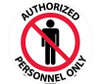 Walk On Floor Sign - 17" Dia. - Textured Non-Slip Surface - Authorized Personnel Only - WFS14